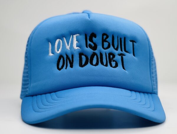 Baby Blue Trucker Quote